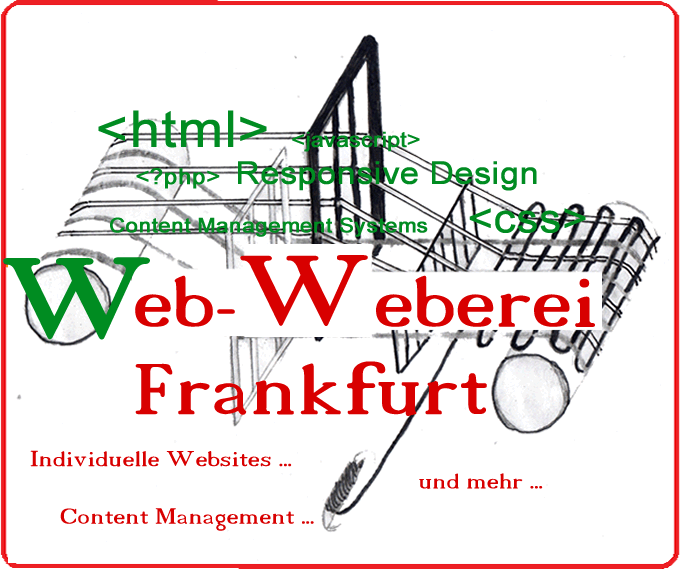 Web-Weberei Frankfurt: Informationen über meine Tätigkeit als Webdesignerin